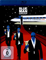 Film: Blue Man Group - How to be a Megastar Live!