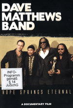 Film: Dave Matthews Band - Hope Springs Eternal