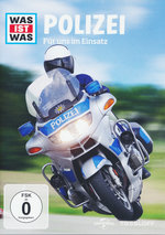 Film: Was ist Was - Polizei - Für uns im Einsatz