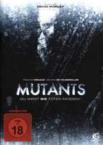 Film: Mutants - Du wirst sie töten müssen!
