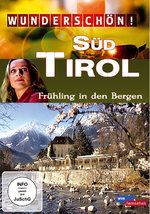 Film: Wunderschön! - Südtirol: Frühling in den Bergen