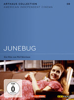 Film: Junebug - American Independent Cinema