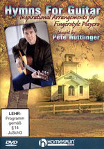 Film: Hymns for Guitar - Pete Huttlinger