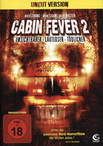 Film: Cabin Fever 2 - Uncut Version