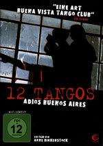 Film: 12 Tangos - Adios Buenos Aires (OmU)