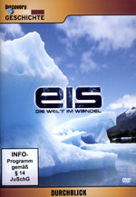 Film: Eis - Die Welt im Wandel - Discovery Durchblick