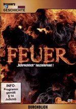 Film: Feuer - Schrecklich faszinierend - Discovery ...