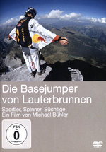 Film: Die Basejumper von Lauterbrunnen... (OmU)