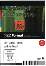 Film: Gift: Unfall, Mord und Heilkraft - NZZ Format