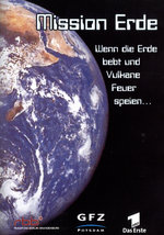 Film: Mission Erde - Wenn die Erde bebt und Vulkane...