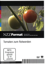 Film: Tomaten zum Rotwerden - NZZ Format
