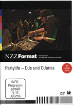 Film: Partylife - DJs und DJanes - NZZ Format