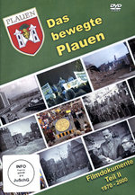 Film: Das bewegte Plauen Teil 2
