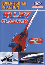 Film: SU-27 Flanker - Superfighter in Action