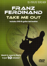 Film: 10-Minute Teacher: Franz Ferdinand - Take Me Out