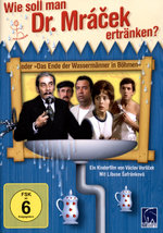 Film: Wie soll man Dr. Mracek ertränken?