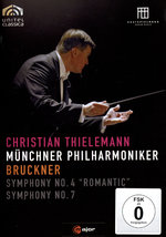 Film: Münchner Philharmoniker-Thielemann/Bruckner-4+7
