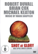 Film: Shot at Glory - Das Spiel ihres Lebens