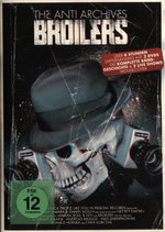 Film: Broilers - The Anti Archives [2 DVDs]