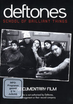 Film: Deftones - School of brilliant things