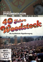 Film: 40 Jahre Woodstock - Die musikalische Hippie...