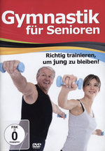 Film: Gymnastik für Senioren - Richtig trainieren um..