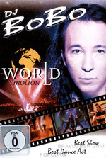 Film: DJ Bobo - World in Motion