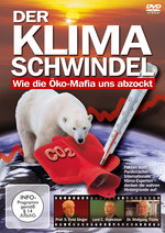 Film: Der Klima-Schwindel - Wie die Öko-Mafia uns ab..