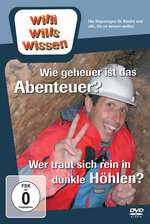 Film: Willi wills wissen - Wie geheuer../Dunkle Höhlen
