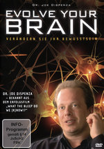 Film: Evolve your Brain - Verändern Sie Ihr Bewusst...