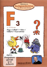 Film: F3 - Fliege/Fußball 1/Fähre/Fußball 2/Feuerwehr.