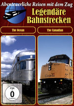 Film: Legendäre Bahnstrecken - The Ocean/The Canadian