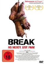 Film: Break - No Mercy, Just Pain!