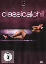 Film: Classical Chill [3 DVDs]