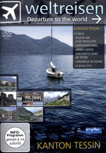 Film: Weltreisen - Kanton Tessin