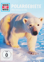 Film: Was ist Was - Polargebiete - Überleben im Eis
