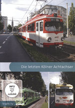 Film: Die letzten Kölner Achtachser