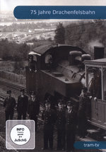 Film: 75 Jahre Drachenfelsbahn