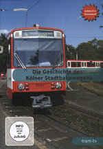 Film: Die Geschichte des Kölner Stadtbahnwagens