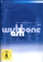 Film: Wishbone Ash - 30th Anniversary Concert/Live
