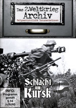 Film: Schlacht um Kursk - Das 2. Weltkrieg Archiv