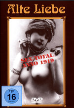 Film: Alte Liebe Teil 1 - Sex-Total Anno 1919