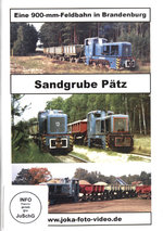 Film: Sandgrube Pätz - Eine 900-mm-Feldbahn in Brand..