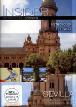 Film: Insider Metropolen - Spanien: Sevilla