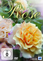 Film: Rose - Königin der Blumen