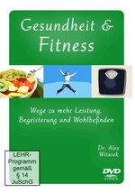 Film: Gesundheit & Fitness - Wege zu mehr Leistung,...
