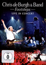 Film: Chris de Burgh&Band - Footsteps/Live In Concert