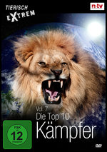 Film: Tierisch Extrem Vol. 7: Die Top 10 Kämpfer