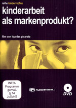 Film: Kinderarbeit als Markenprodukt? - Kinderrechte