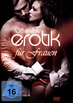 Film: Sinnliche Erotik für Frauen